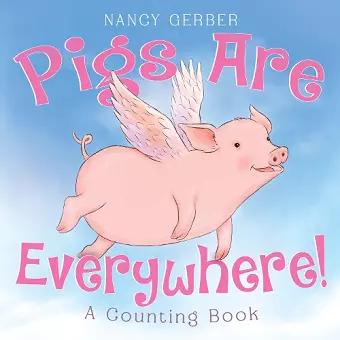 Pigs Are Everywhere! A Counting Book cover