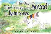 The Day the Forest was Saved by Rainbows cover