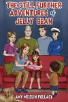 The Still Further Adventures of Jelly Bean cover