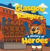 Glasgow Rangers: A History of Heroes cover