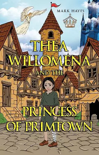 THEA WILLOMENA AND THE PRINCESS OF PRIMTOWN cover