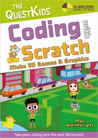 Coding with Scratch - Make 3D Games & Graphics cover