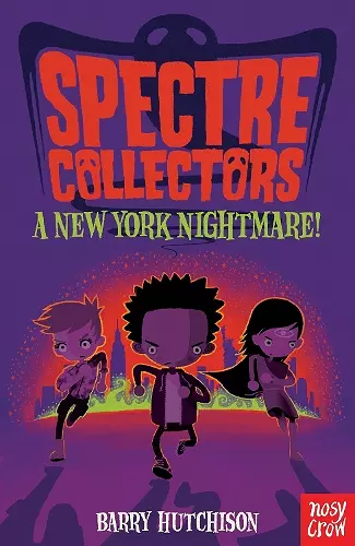 Spectre Collectors: A New York Nightmare! cover