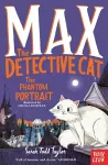 Max the Detective Cat: The Phantom Portrait cover