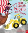 You're Not a Proper Pirate, Sidney Green! cover