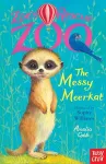Zoe's Rescue Zoo: The Messy Meerkat cover