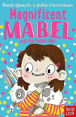Magnificent Mabel and the Rabbit Riot cover