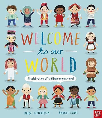 Welcome to Our World: A Celebration of Children Everywhere! cover