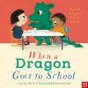 When a Dragon Goes to School cover
