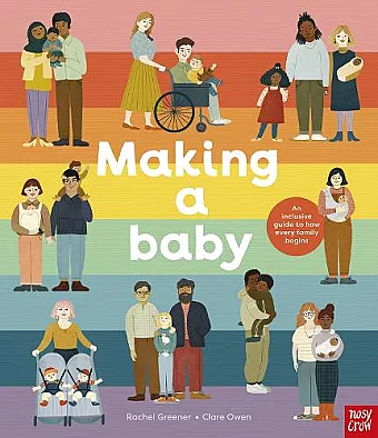 Making A Baby: An Inclusive Guide to How Every Family Begins cover