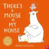 There's a Mouse in My House cover