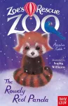 Zoe's Rescue Zoo: The Rowdy Red Panda cover