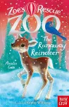 Zoe's Rescue Zoo: The Runaway Reindeer cover