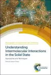 Understanding Intermolecular Interactions in the Solid State cover