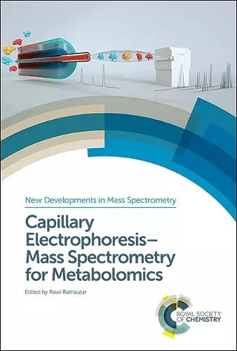 Capillary Electrophoresis–Mass Spectrometry for Metabolomics cover