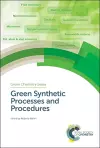 Green Synthetic Processes and Procedures cover