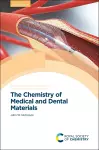 Chemistry of Medical and Dental Materials cover