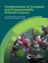 Fundamentals of Inorganic and Organometallic Polymer Science cover