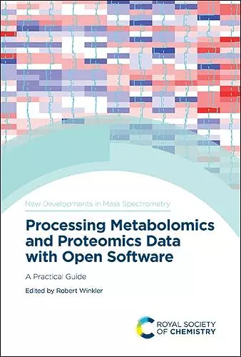 Processing Metabolomics and Proteomics Data with Open Software cover