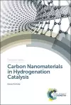 Carbon Nanomaterials in Hydrogenation Catalysis cover