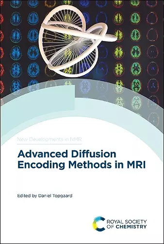 Advanced Diffusion Encoding Methods in MRI cover