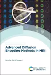 Advanced Diffusion Encoding Methods in MRI cover