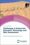 Challenges in Endocrine Disruptor Toxicology and Risk Assessment cover