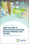 NMR and MRI of Electrochemical Energy Storage Materials and Devices cover