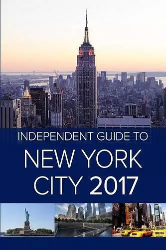 The Independent Guide to New York City 2017 cover