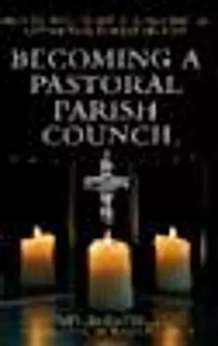 Becoming a Pastoral Parish Council cover