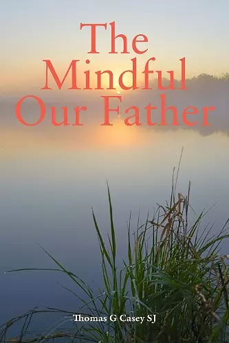 The Mindful Our Father cover