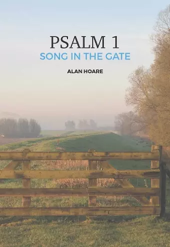 Psalm 1: The Song in the Gate cover