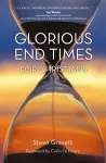 Glorious End Times for Christians cover