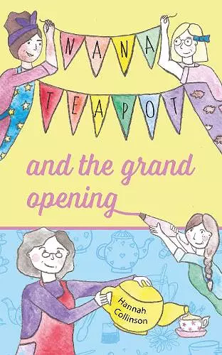 Nana Teapot and the Grand Opening cover