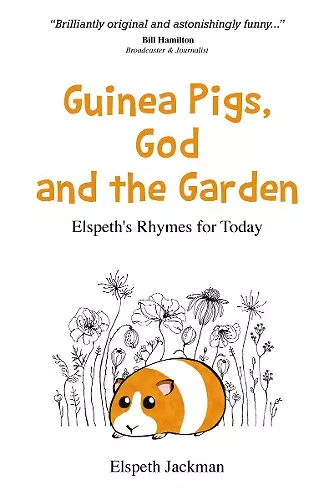 Guinea Pigs, God and the Garden cover