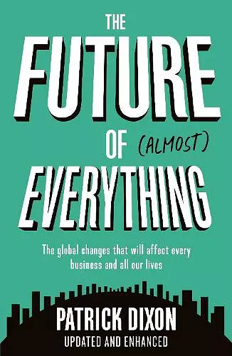 The Future of Almost Everything cover