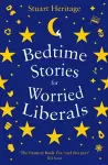 Bedtime Stories for Worried Liberals cover