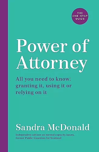 Power of Attorney:  The One-Stop Guide cover