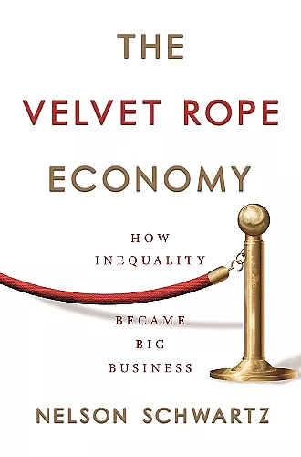 The Velvet Rope Economy cover