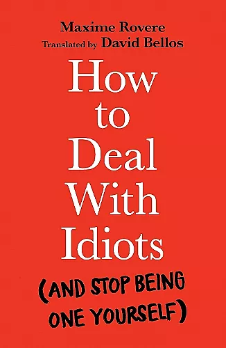 How to Deal With Idiots cover