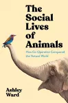 The Social Lives of Animals cover