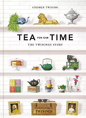 Tea For Our Time, Profile Books (Hardback preorder)