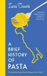 A Brief History of Pasta cover