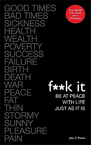 Fuck It: Be at Peace with Life, Just as It Is cover