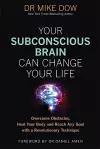 Your Subconscious Brain Can Change Your Life cover