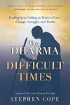 The Dharma in Difficult Times cover