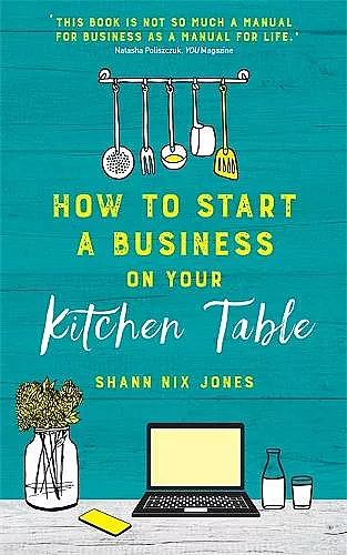 How to Start a Business on Your Kitchen Table cover