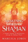 Awakening Your Inner Shaman cover