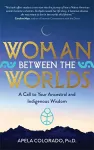 Woman Between the Worlds cover