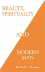 Reality, Spirituality, and Modern Man cover